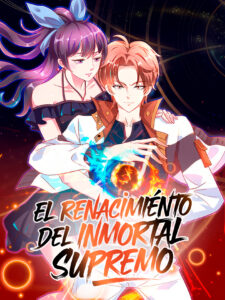 El renacimiento del inmortal supremo