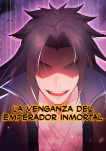 La venganza del emperador inmortal